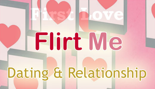 Flirt Me Dating First Love